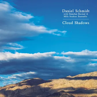 Cloud Shadows by Daniel Schmidt