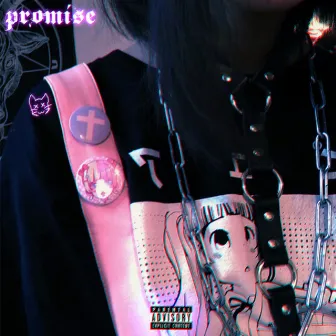 Promise by Cheesy trill