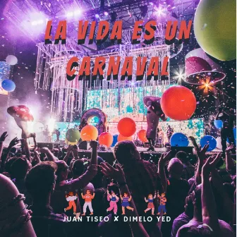 La Vida Es Un Carnaval by Dimelo Yed