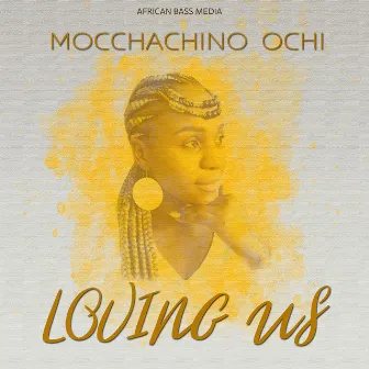 Loving Us by Mocchachino Ochi