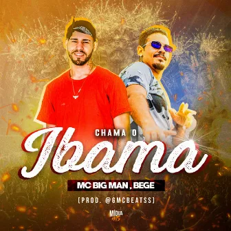 Chama o Ibama by MC BIG MAN