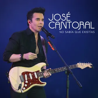 No Sabía Que Existías by Jose Cantoral