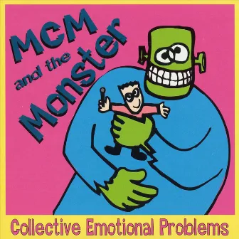 Collective Emotional Problems by MCM And The Monster