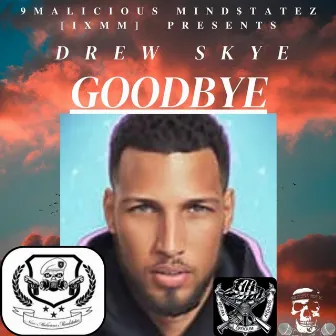 Goodbye! by 9malicious Mindstatez