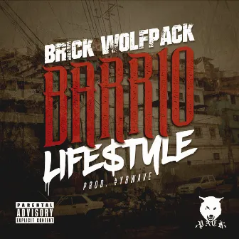 Barrio Lifestyle by Brick Wolfpack