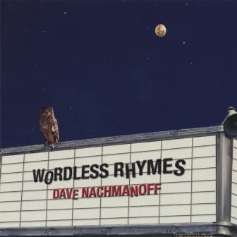 Wordless Rhymes by Dave Nachmanoff