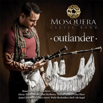 Outlander by Mosquera Celtic Band