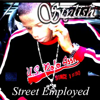 Street Employed by Stylish