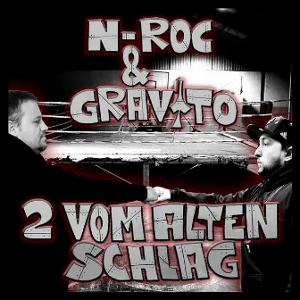 Zwei Vom Alten Schlag by Gravito