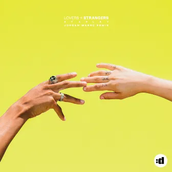 Lovers + Strangers (Jordan Magro Remix) by Jordan Magro