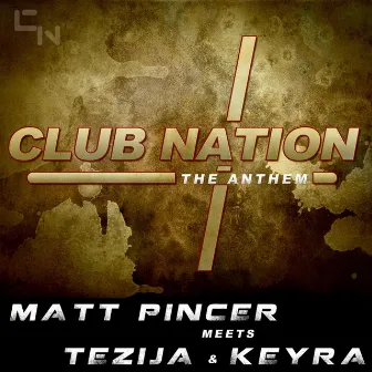 Club Nation Anthem by Keyra