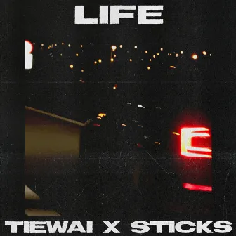 LIFE by Tiewai