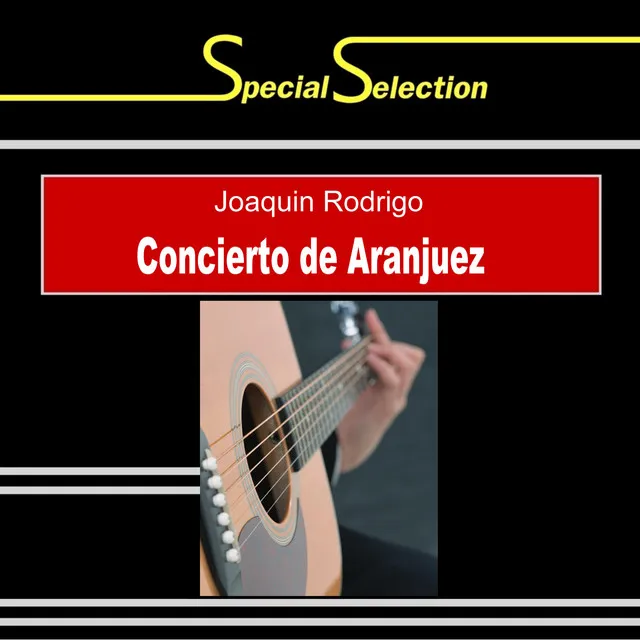 Concierto de Aranjuez for Guitar and Orchestra: II. Adagio