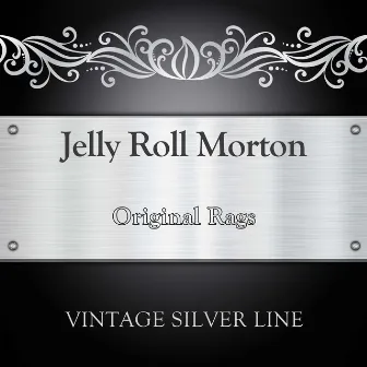 Original Rags by Jelly Roll Morton