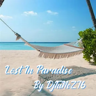 LOST IN PARADISE by DjTuNeZ76