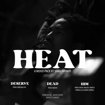 HEAT by Shah Infinite