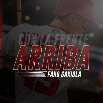 Con La Frente Arriba by Fano Gaxiola