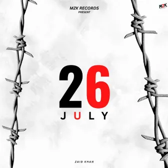 26 JULY by ZAID KHAN