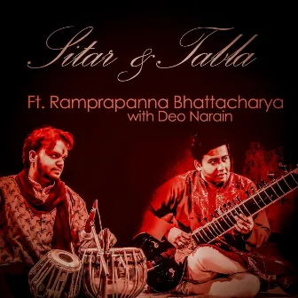 Samarpan - A Sitar and Tabla Serenade (1.0) by Ramprapanna Bhattacharya