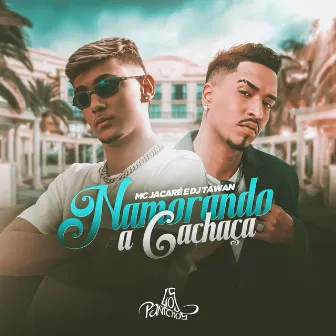 Namorando a Cachaça by DJ Tawan