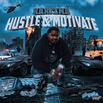 Hustle & Motivate by Karizma