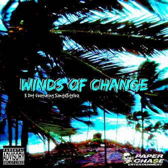 Winds Of Change - Single by K-Dot