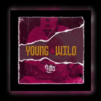 Young & Wild by Litt0