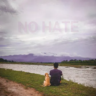 No Hate by Sidd UK