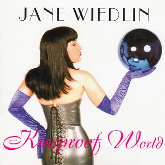 Kissproof World by Jane Wiedlin