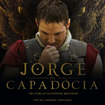 Jorge da Capadócia Original Movie Soundtrack by Ed Côrtes