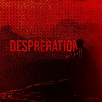 Desperation by Kid Swift