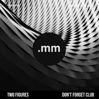 Don't Forget Club by Two Figures