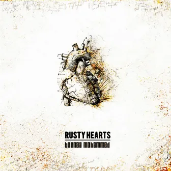 Rusty Hearts by Boonaa Mohammed