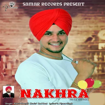 Nakhra by Rahul Shergill