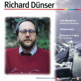 Richard Dünser - Three Orchestral Works by Richard Dünser