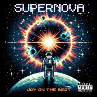 SUPERNOVA by Jay on the beat