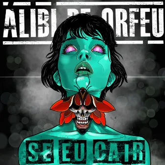 Se Eu Cair by Álibi De Orfeu