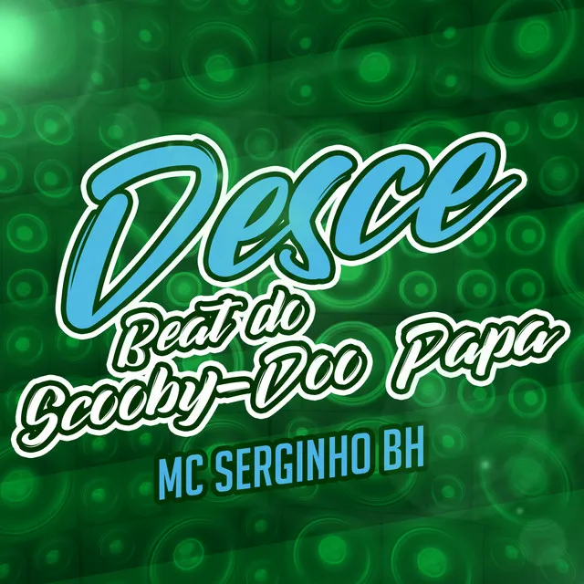 Desce (Beat do Scooby-Doo Papa)