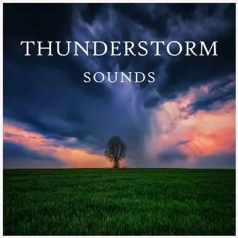 Thunderstorm Sounds by Ambient Sounds from Beneluxa