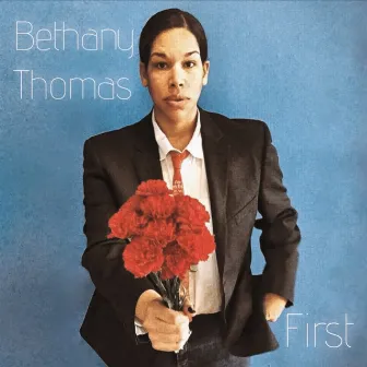 First by Bethany Thomas