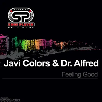 Feeling Good by Javi Colors