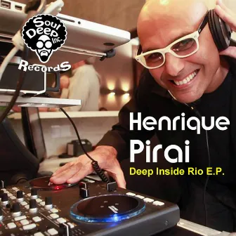 Deep Inside Rio EP by Henrique Pirai