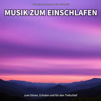 Musik zum Einschlafen zum Dösen, Erholen und für den Tiefschlaf by Baby Musik