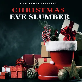 Christmas Eve Slumber by Christmas Playlist