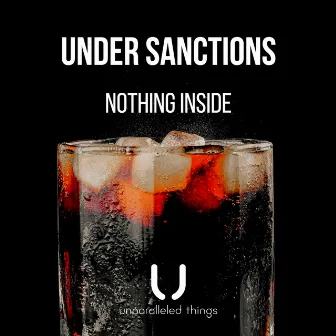 Nothing Inside by Under Sanctions