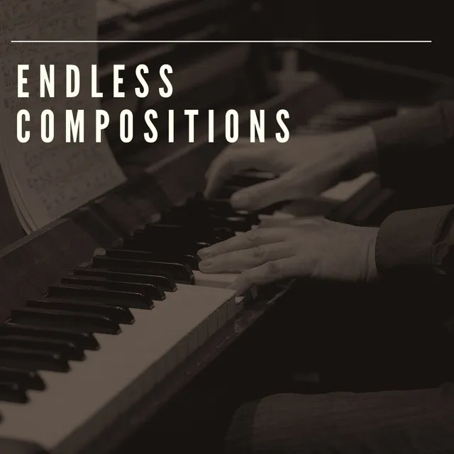 Endless Compositions