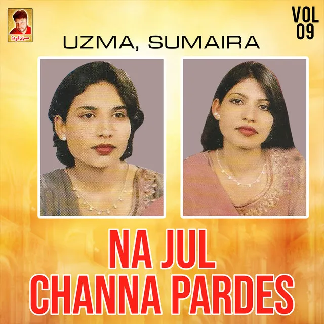 Na Jul Channa Pardes, Vol. 9