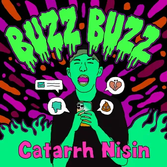 Buzz Buzz by Catarrh Nisin