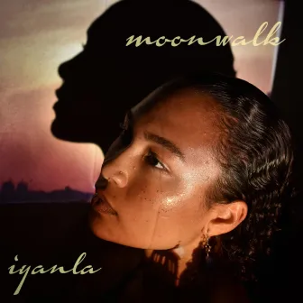 Moonwalk by Iyanla