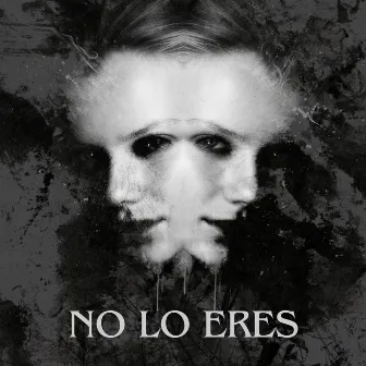 No Lo Eres by Blade Shaitan